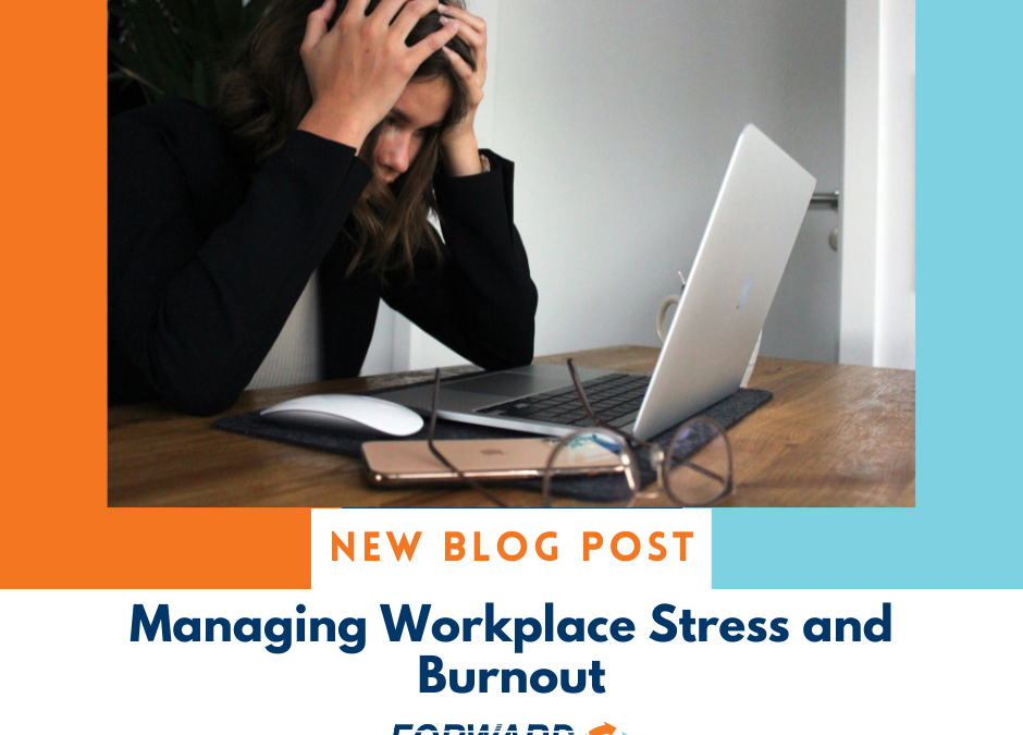 Managing Workplace Stress and Burnout