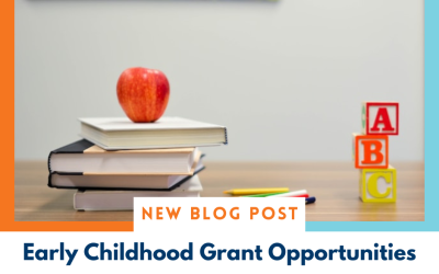 Early Childhood Grant Opportunities